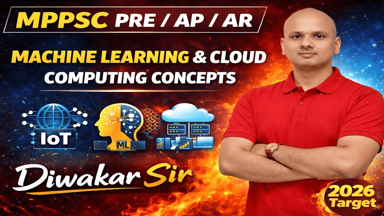🚨🚀 Final Chance! MPPSC AP /PRE -Machine Learning / Cloud🔥Diwakar Sir