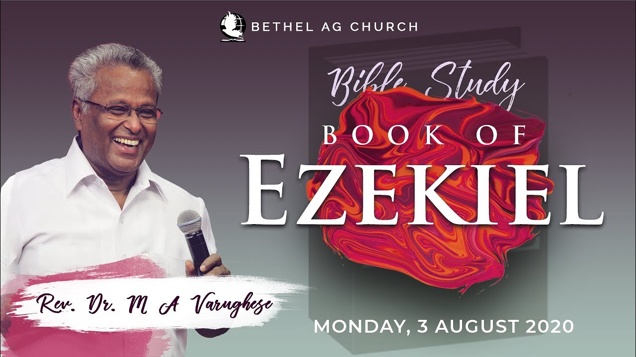 Book of Ezekiel || Bible Study || Rev. Dr. M A Varughese