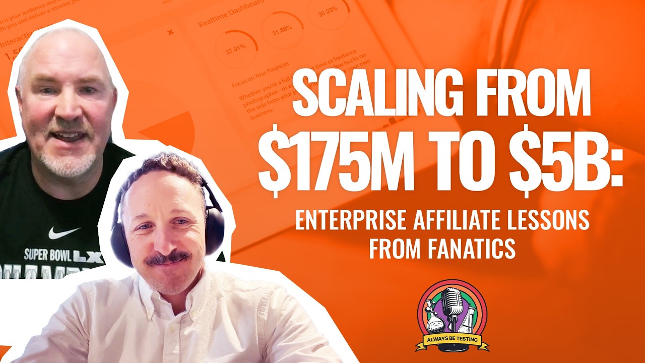 #116 Scaling from $175M to $5B: Enterprise Affiliate Lessons from Fanatics - Wade Tonkin