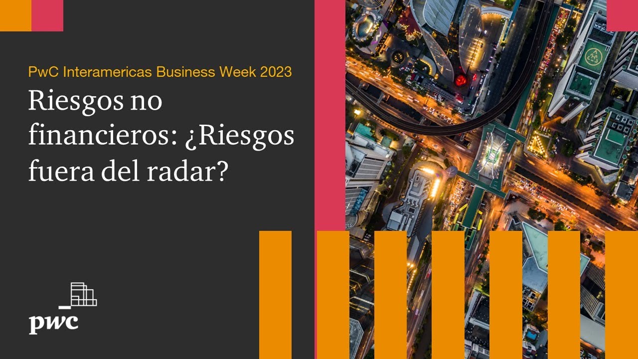 Riesgos no financieros: ¿Riesgos fuera del radar?