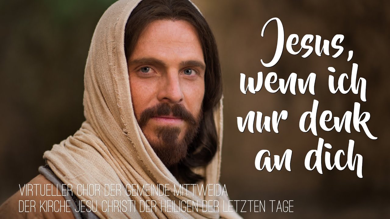 Jesus, wenn ich nur denk an dich - Virtueller Chor