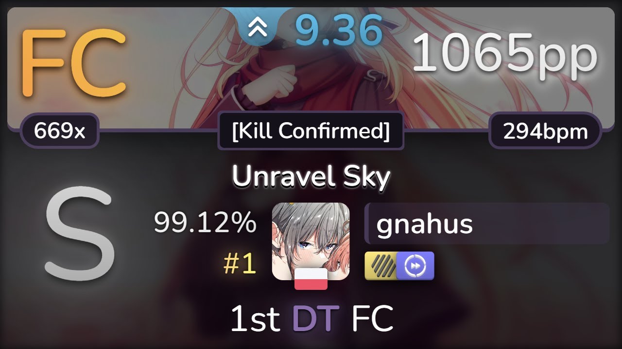 9.4⭐ gnahus | Sasaki Sayaka - Unravel Sky [Kill Confirmed] +HDDT 99.12% FC #1 | 1065pp - osu!