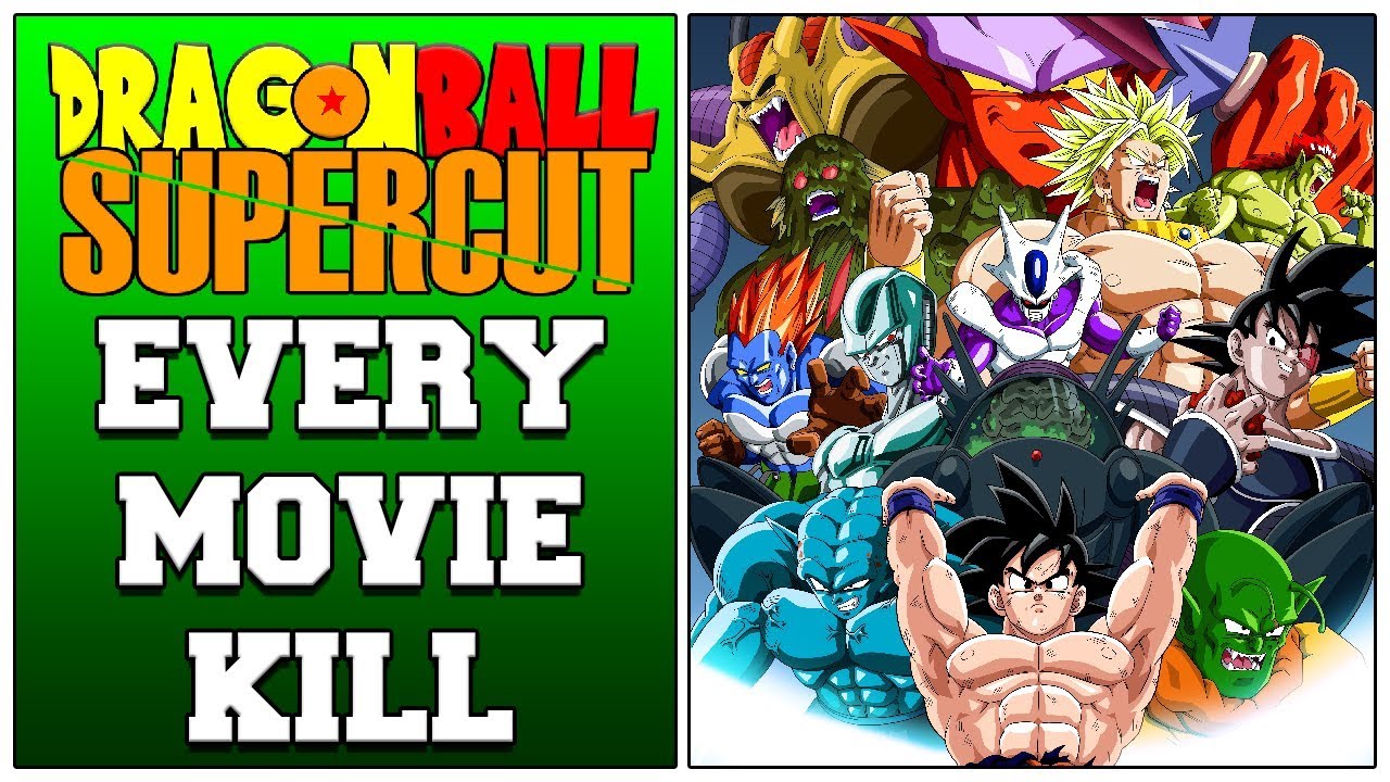 Every Movie Kill - Dragon Ball Supercut