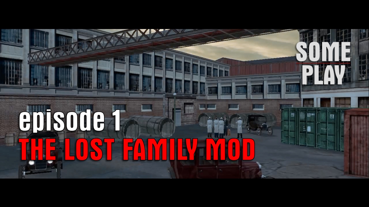 MAFIA THE LOST FAMILY MOD #1 (That's how it started...)