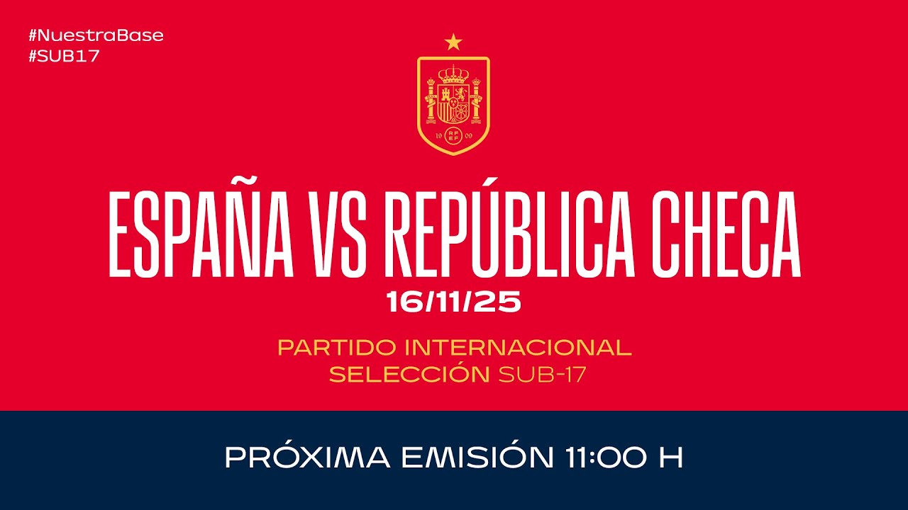 Espa&ntilde;a - Rep&uacute;blica Checa I Sub17 masculina I Partido Internacional  | 🔴 SEFUTBOL