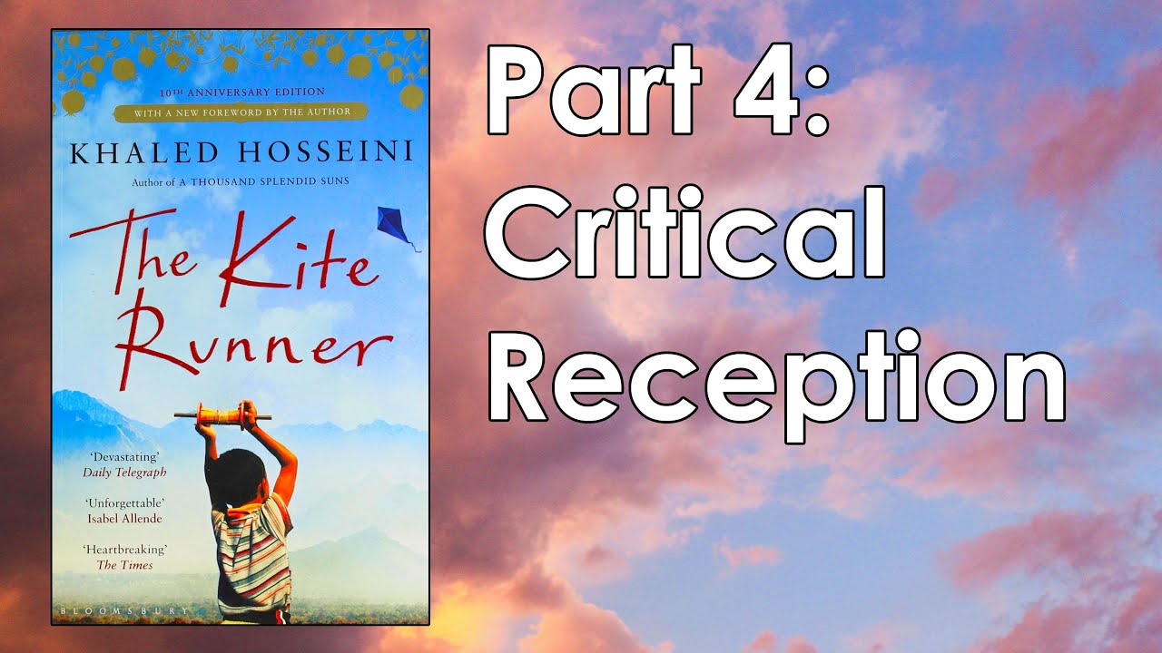 The Kite Runner 04 - Critical Reception