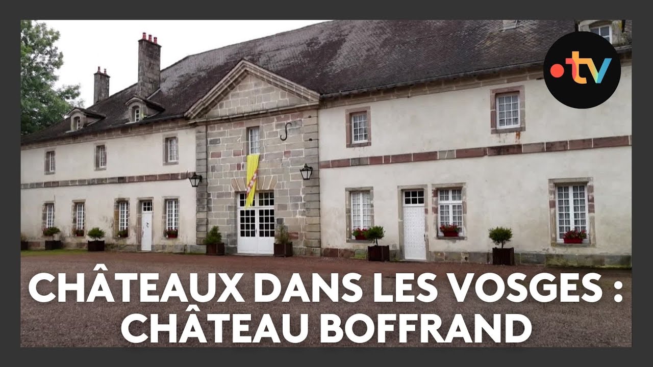 Les châteaux dans les Vosges : le Château Boffrand à Thuillières