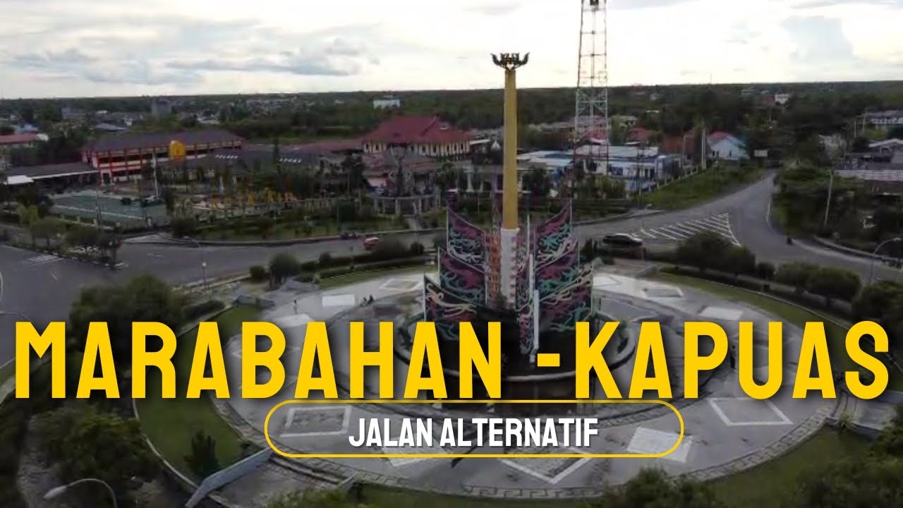 Marabahan - Kapuas | Jalan Alternatif