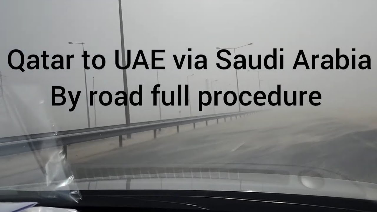 Qatar to UAE by road full procedure 2025