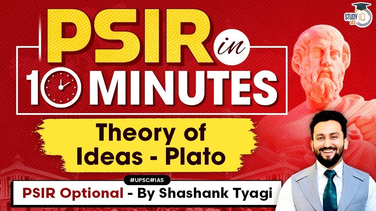 Plato’s Theory of Ideas | Thinkers who changed the world | Simplified | UPSC PSIR Optional