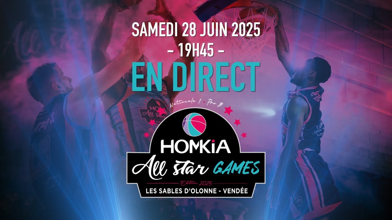 HOMKiA All Star Games 2025 : Nationale 1 vs Pro B, le show basket à ne pas manquer !