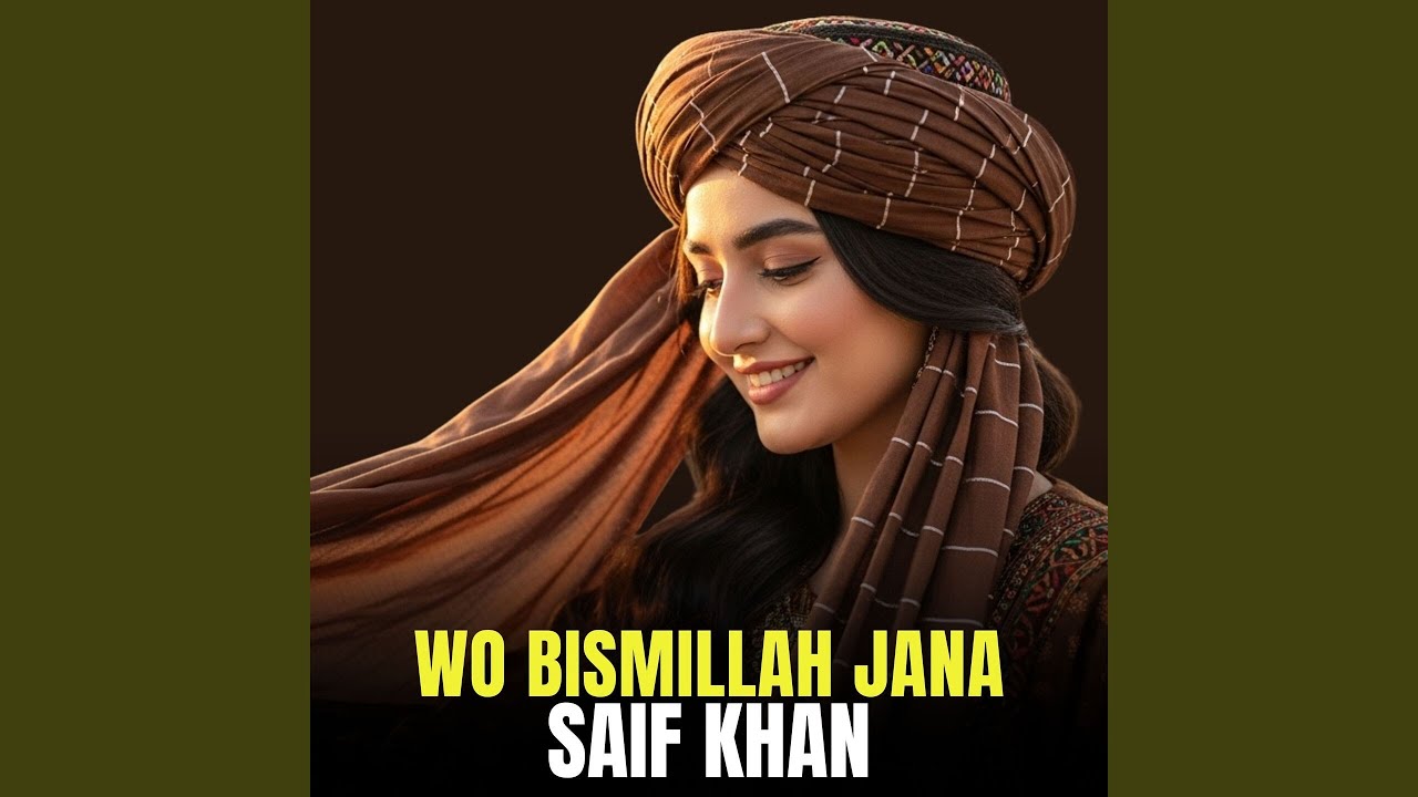 Wo Bismillah Jana