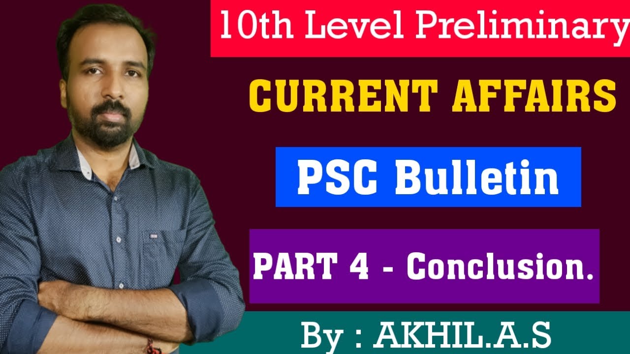 Current Affairs  || PSC Bulletin  || Part 4 ||  10th Level Preliminary Exam