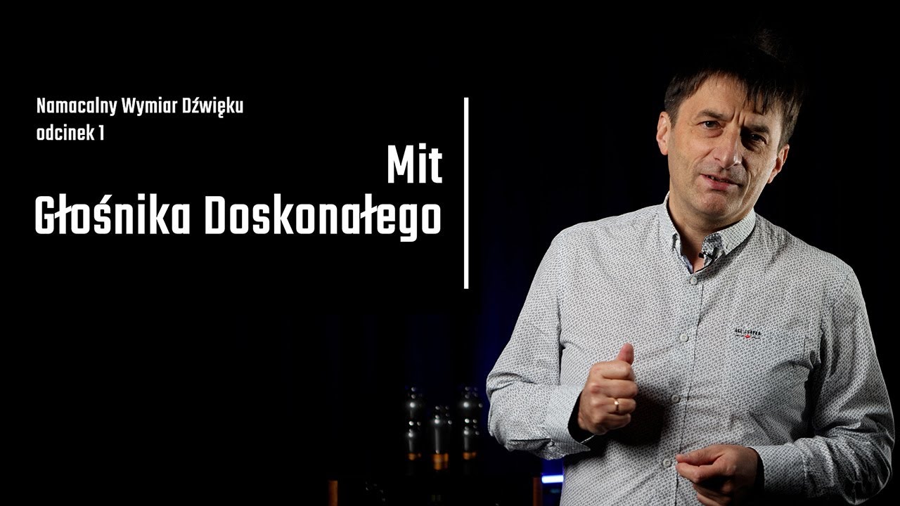 Odcinek 1 Mit głośnika doskonałego