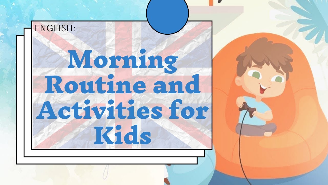 Morning Routine and Activities for Kids - Kids Vocabulary