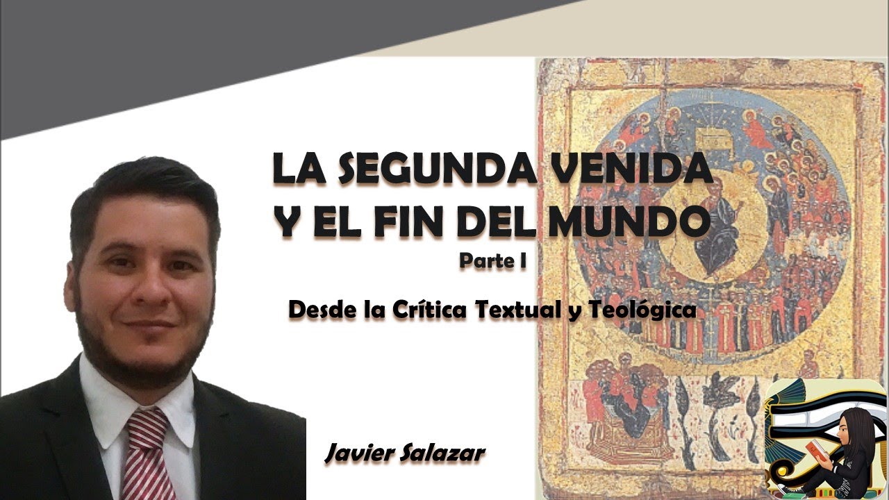 ¿La segunda venida de Cristo? con Javier Salazar