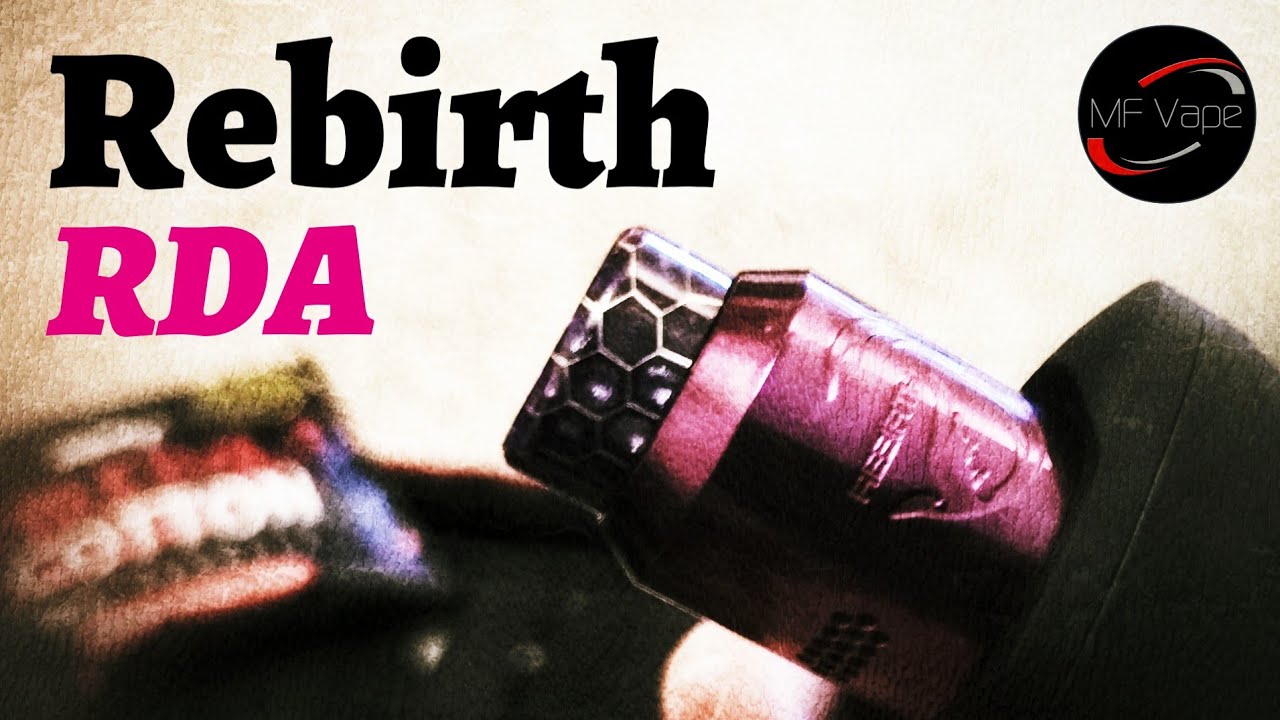 Rebirth RDA | It's been out for a year but not much has impressed me more since then!