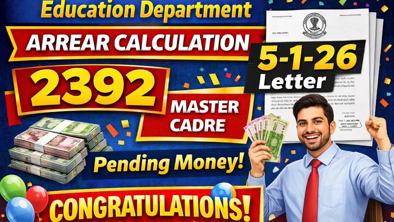 Arrear Calculation of 2392 Master Cadre (Bunty) after Refixation of salary as per FD 5-1-26 letter