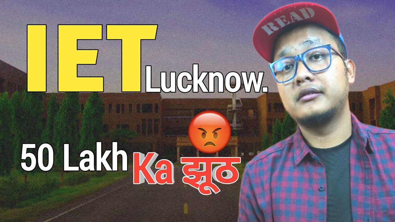 Why?🤔 IET Lucknow | Best or Worst❌ Engineering College In UP? Review