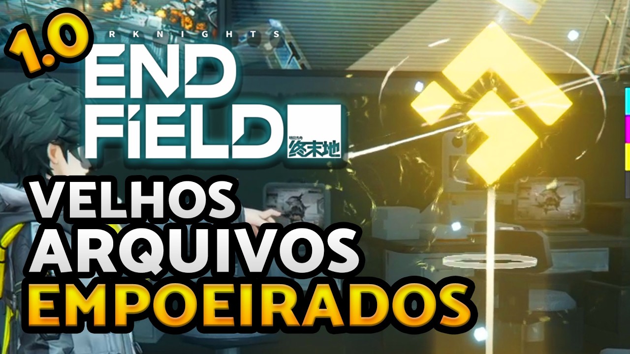 VELHOS ARQUIVOS EMPOEIRADOS | ARKNIGHTS ENDFIELD 1.0