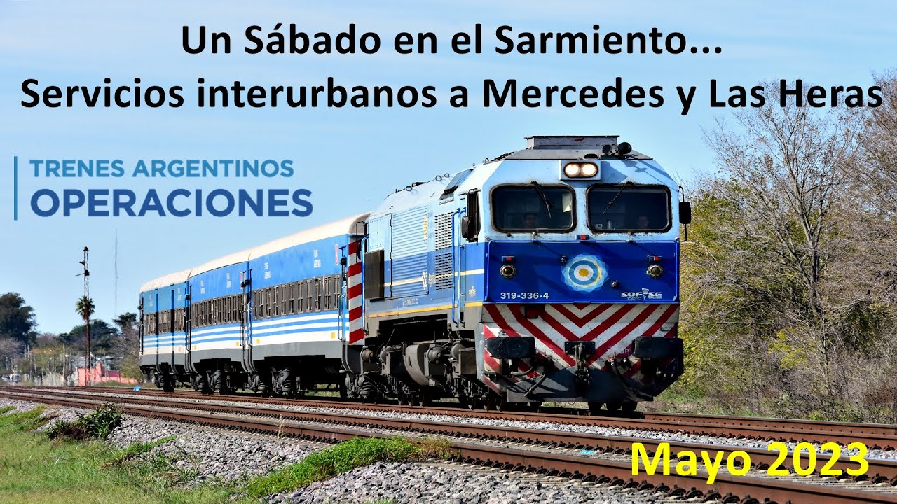Un Sábado en el Sarmiento... Servicios interurbanos a Mercedes y Las Heras - Mayo 2023