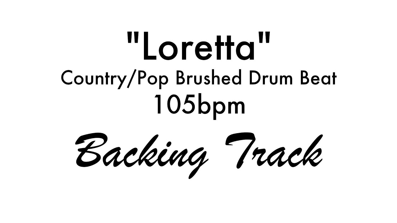 “Loretta” | Country/Pop Brushed Drum Beat | 105bpm