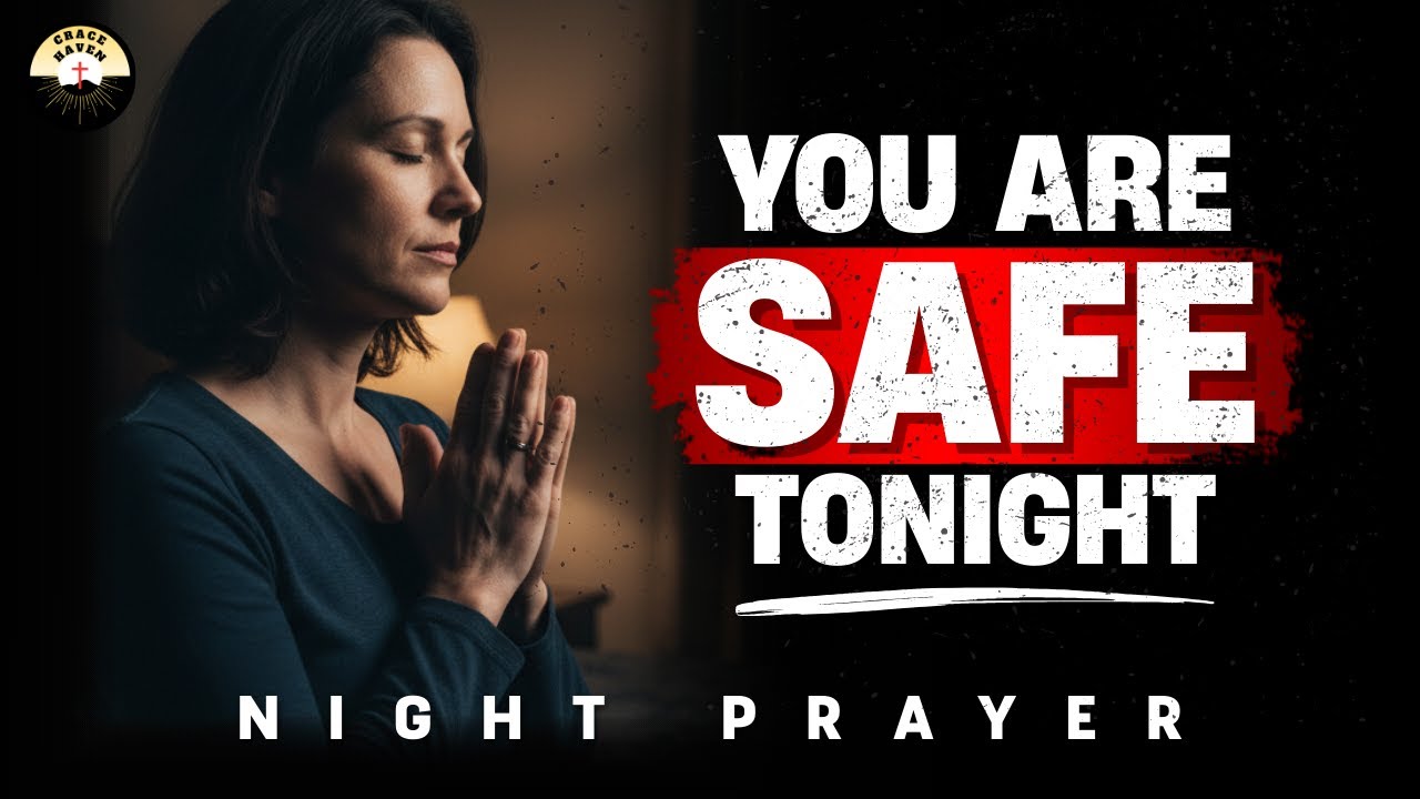Do Not Fear Tonight — God Is With You | Night Prayer