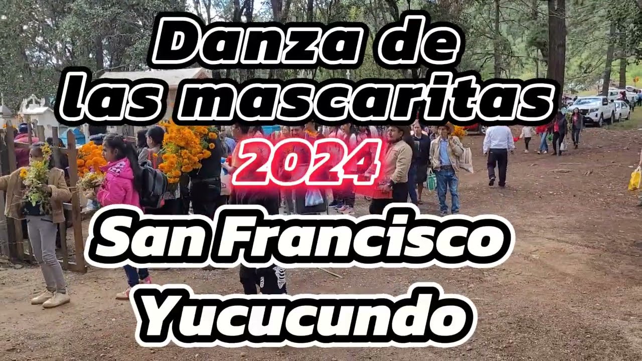 Danza de las mascaritas 2024 San Francisco Yucucundo
