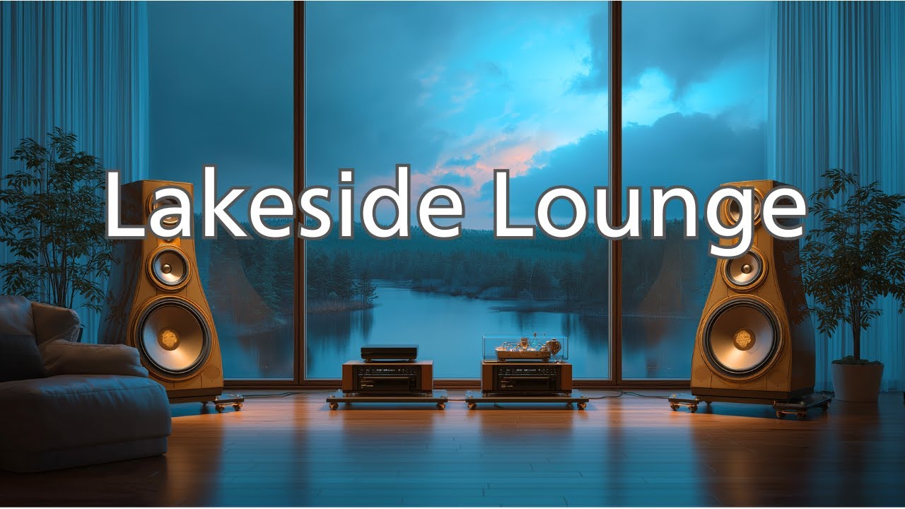 【Lakeside Sunset Jazz】Smooth Chill Lounge