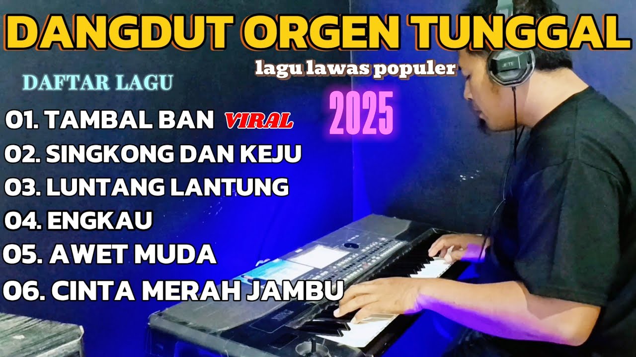 Album Dangdut Orgen Tunggal Dangdut lawas populer 2025 cek sound cover by @aguskey17