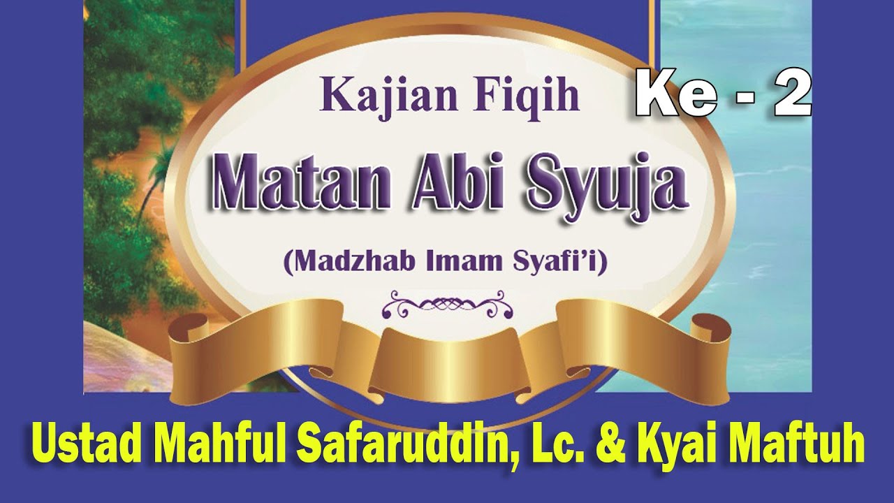 Ustadz Mahful Safaruddin, Lc. & Kang Maftuh [KAJIAN KE-2]