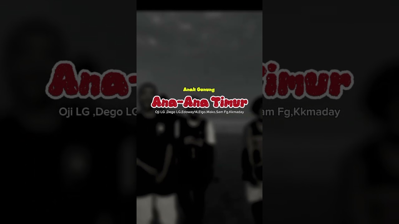 ANAK GUNUNG -(Ana-Ana Timur) Official music audio.#laguacaraterbaru 