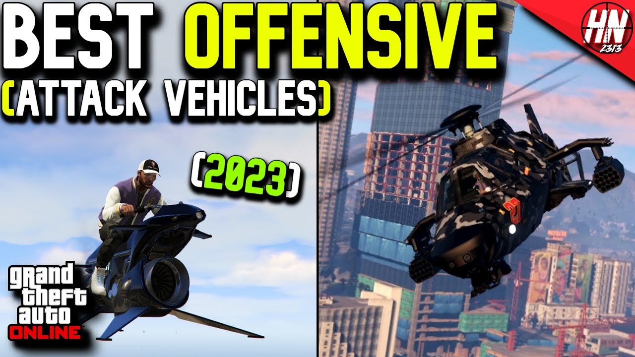 Top 10 Best Offensive Vehicles In GTA Online