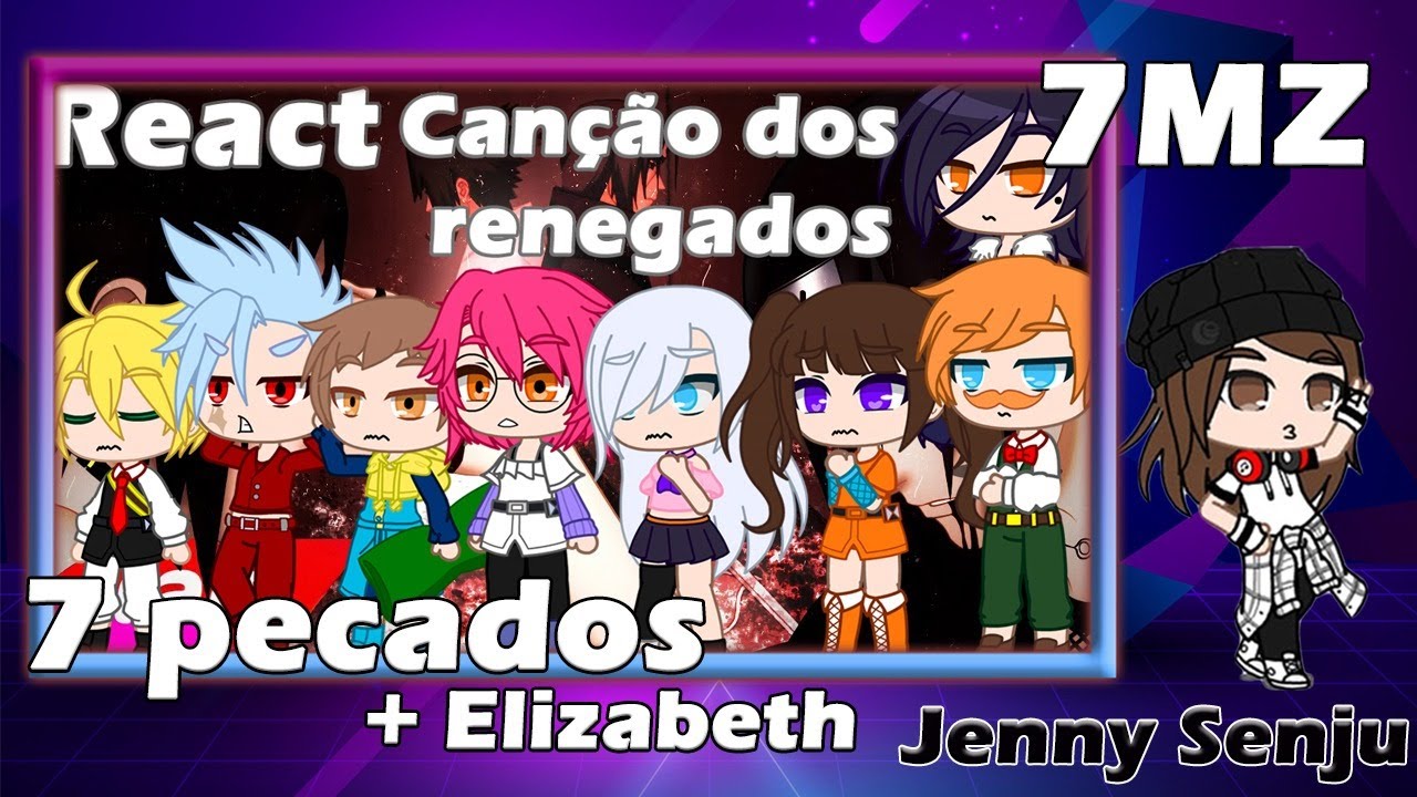 7 Pecados + Elizabeth reagindo ao Rap: Canção Dos Renegados(7mz)