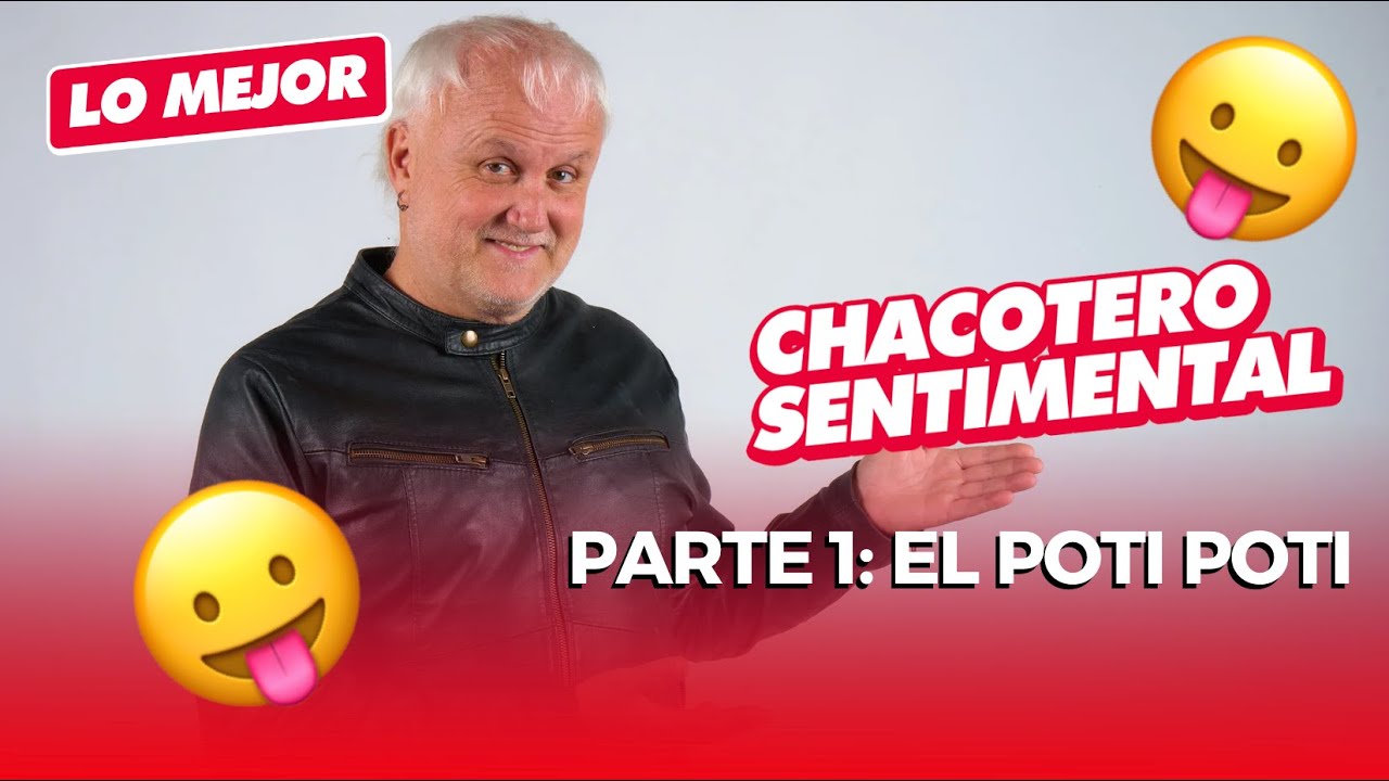 Chacotero Sentimental: El Poti Poti