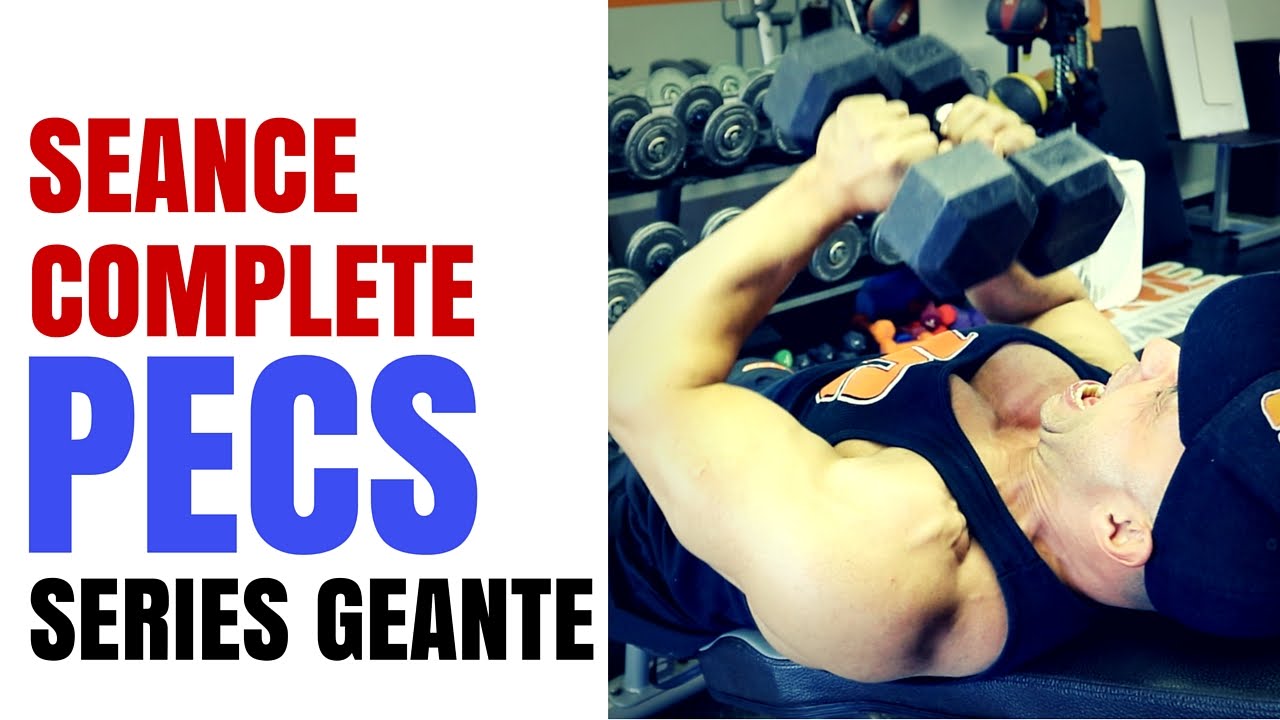 Musculation: Entraînement PECTORAUX en Series Géantes