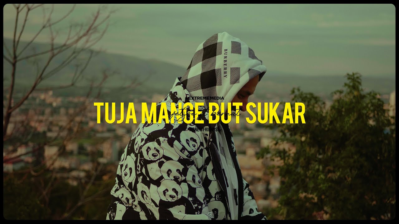 Fetjoe ft Bernat - Tuja Mange But Sukar (Official Music Video)