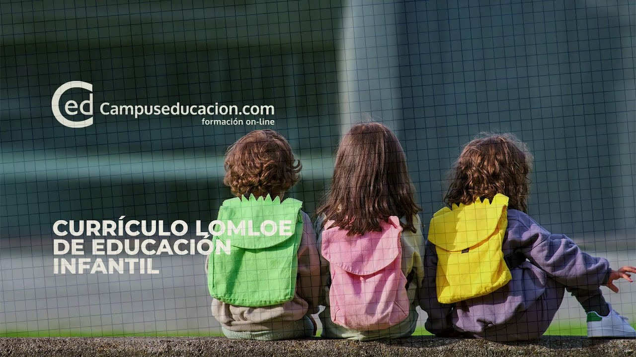 CURR&Iacute;CULO LOMLOE DE EDUCACI&Oacute;N INFANTIL