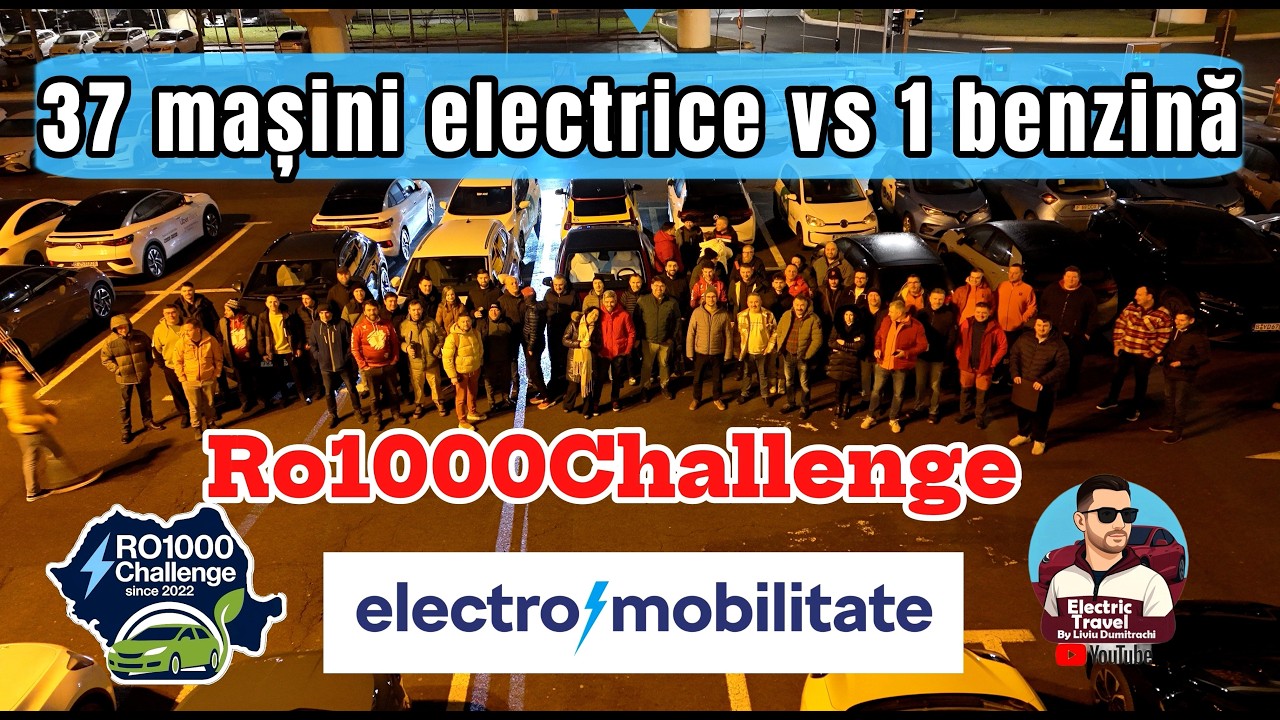 37 mașini electrice vs 1 benzina la #ro1000challenge Infrastructura a rezistat Mituri spulberate
