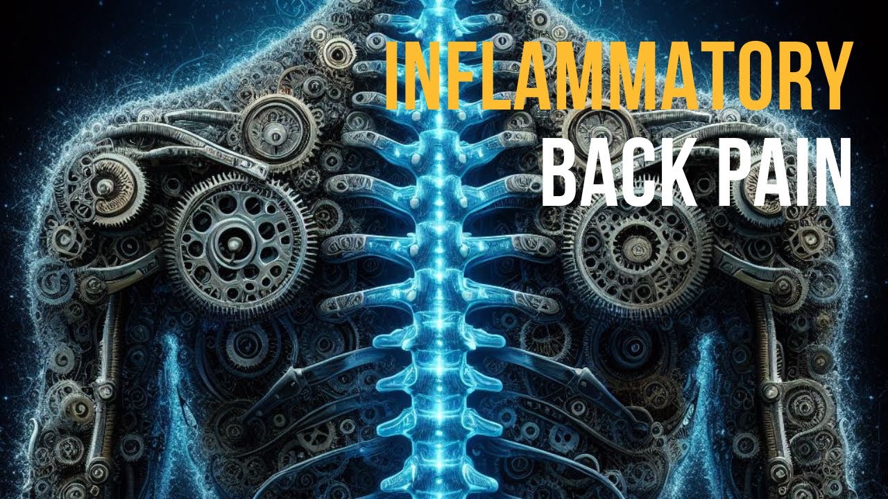 Inflammatory Back Pain &ndash; Symptoms, Causes & How to Tell the Difference
