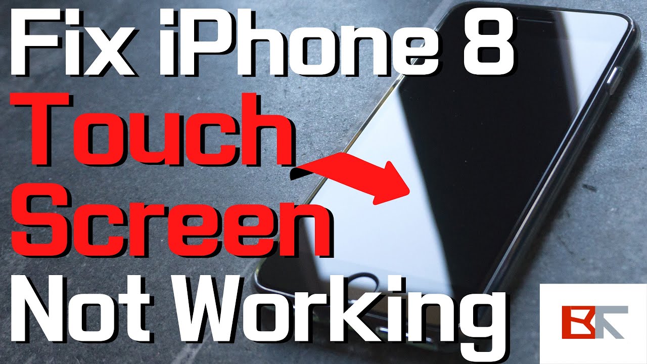 Must Know: Fix iPhone 8 (Plus) Touch Screen Not Working, Not Responding to Touch or Unresponsive