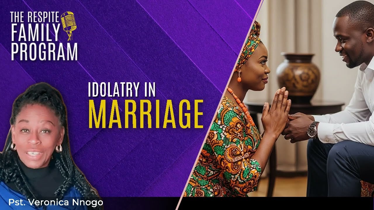 Respite Family Programme - Idolatry in Marriage