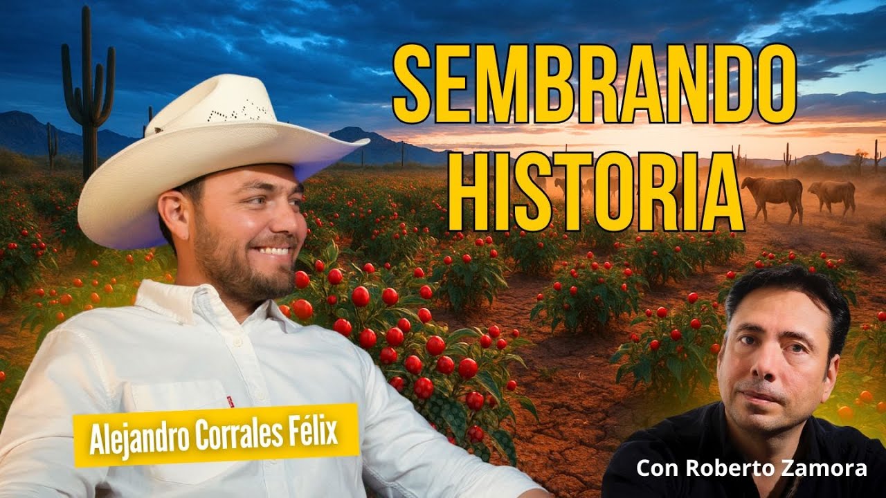 Alejandro Corrales Félix: Del campo a CREADOR de CONTENIDO.