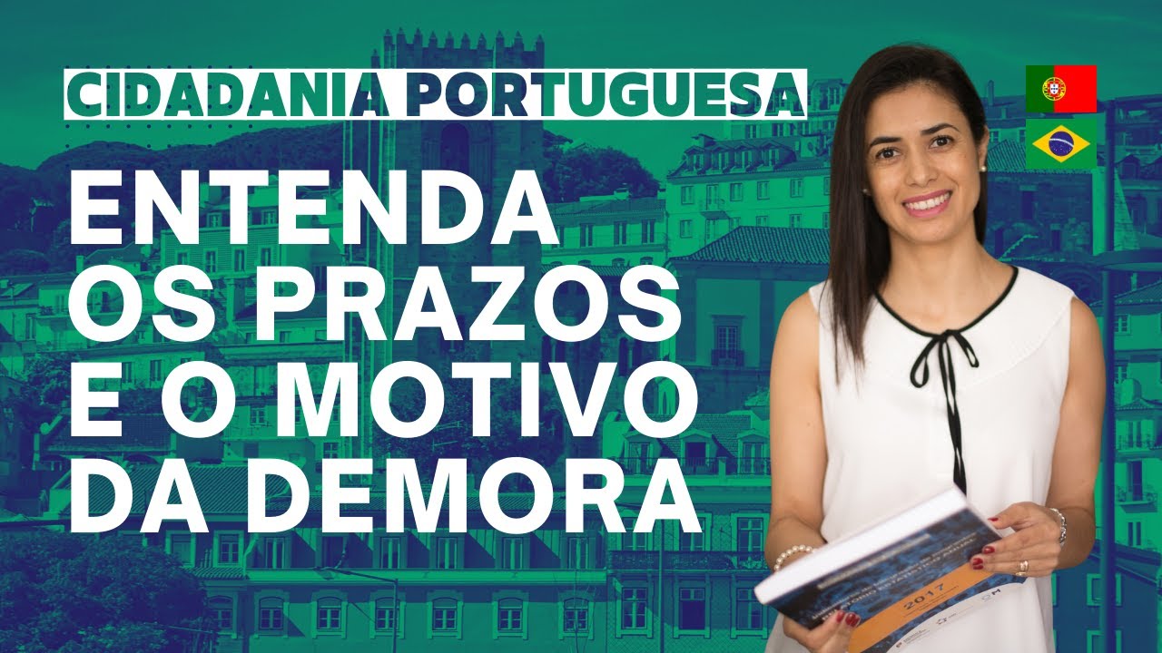 Por Que Os Processos De Nacionalidade Portuguesa Demoram Tanto?