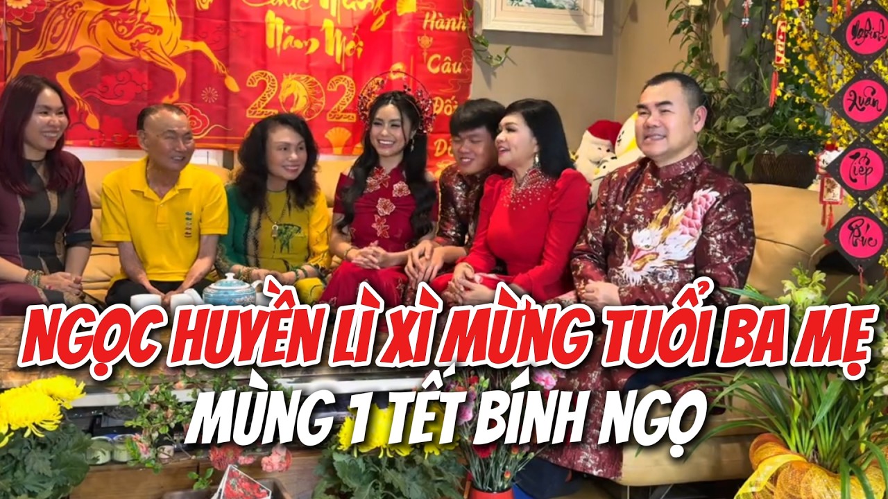 Bố Mẹ Ngọc Huyền Ông Xã và các con lì xì cả nhà và chúc Tết khán giả Mùng 1 Bính Ngọ