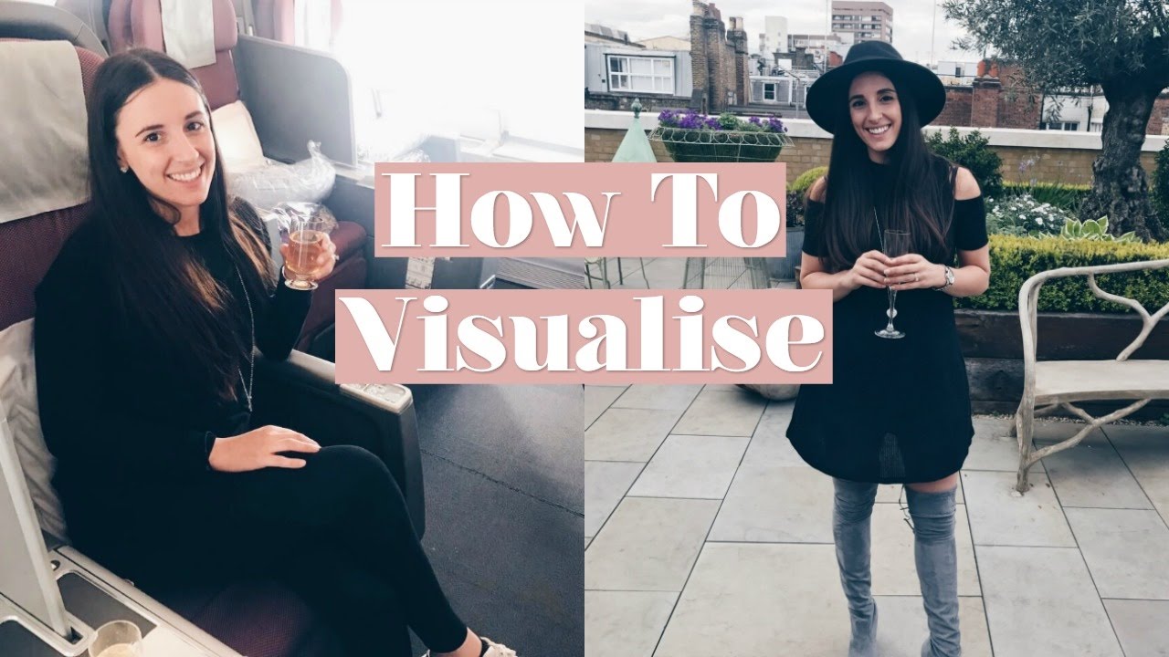 HOW TO VISUALISE WHAT YOU WANT + My Recent Example
