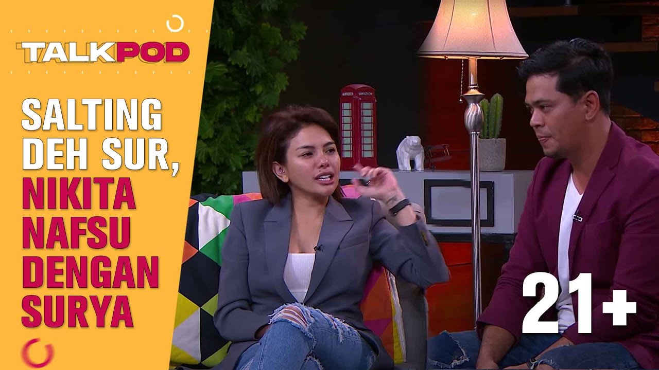 GAK KUAT SURYA JADI LAKI LAKI IDAMAN NIKITA MIRZANI - TALKPOD