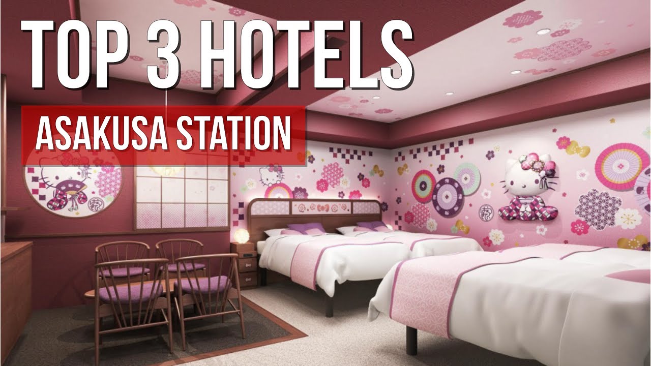 3 Best Hotels Near Asakusa Station Tokyo (2025) | Walk to Senso-ji Temple