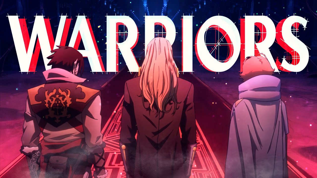 Castlevania +S3 | Warriors [AMV]