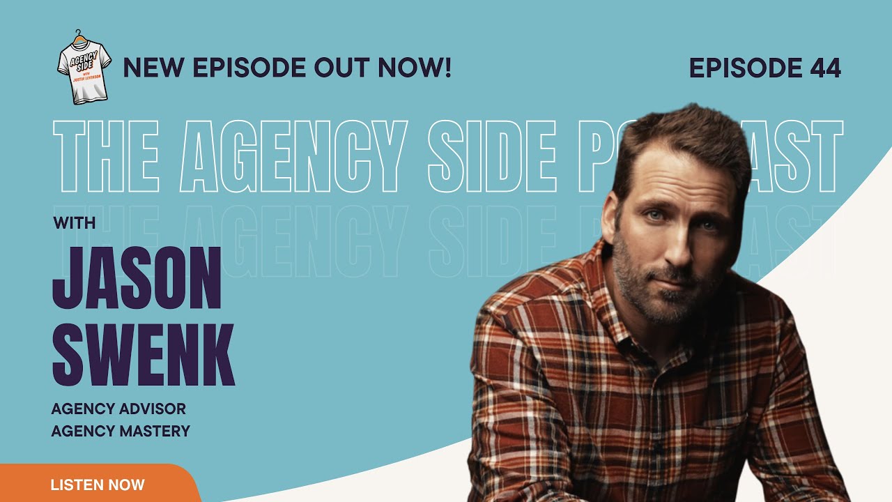 Scaling, Selling, and Mastering Agencies with Jason Swenk